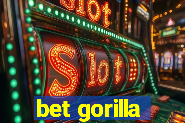 bet gorilla